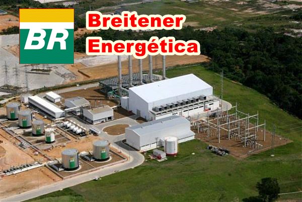 Petrobras da Breitener Energética S.A, termoelétricas Manaus