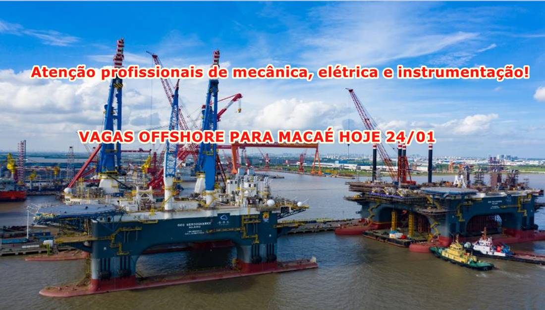Vagas offshore para profissionais de mecânica, elétrica e instrumentação em Macaé