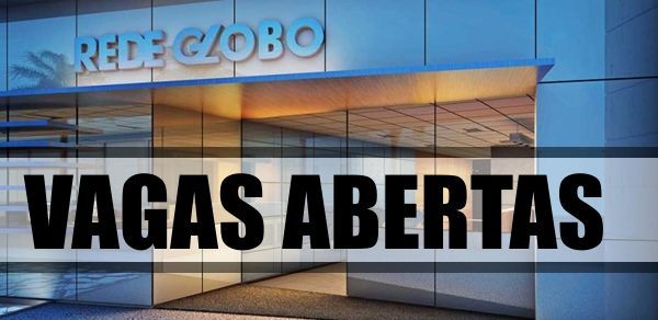 Rede Globo abre 400 vagas em todas as áreas de nível médio e superior para o seu programa Estagiar 2020