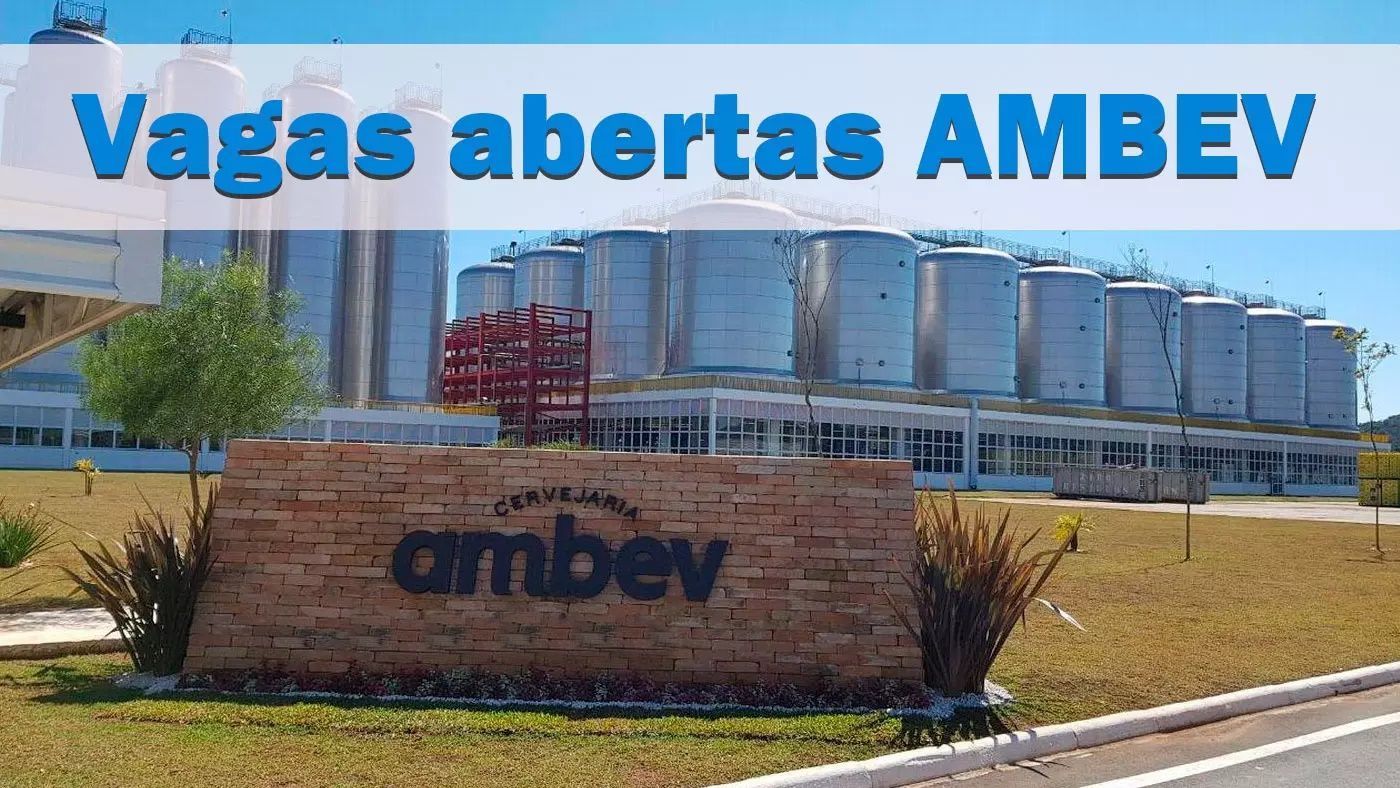 Mais de 200 vagas para candidatos sem experiência! Ambev, a maior empresa de bebidas do mundo inicia recrutamento e seleção para seu Programa de Estágio 2020