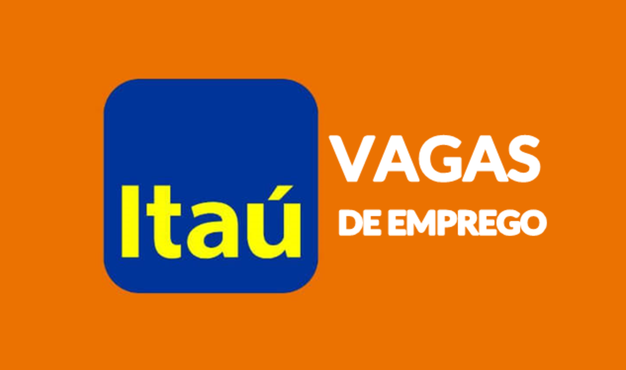 Vagas de emprego -Itaú - vagas