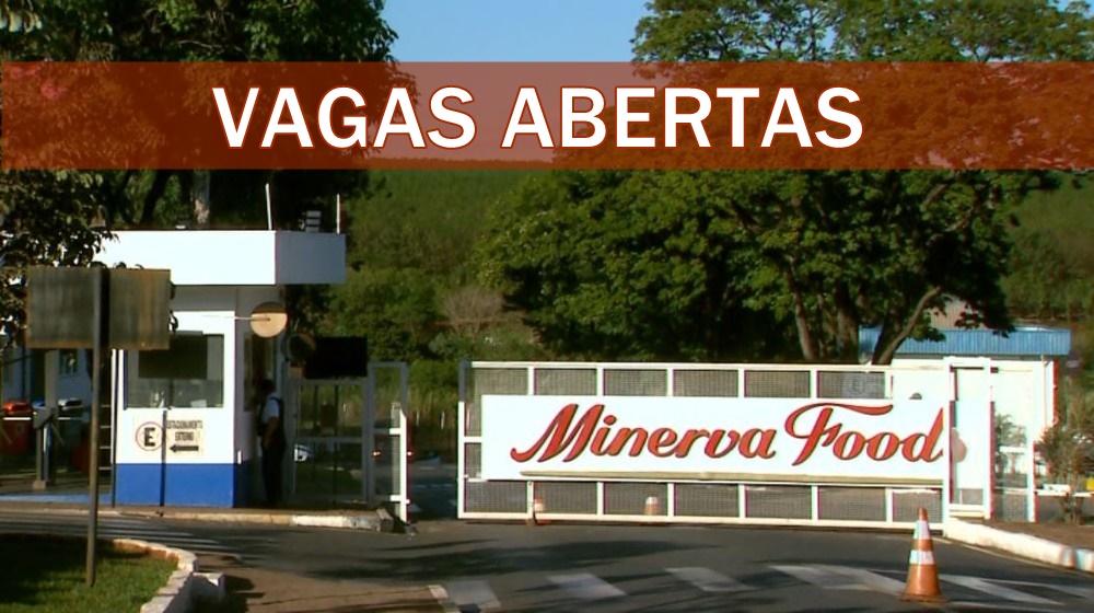 emprego - sem experiência - foods - sp - vagas - trainee - carnes - américa latina - produção