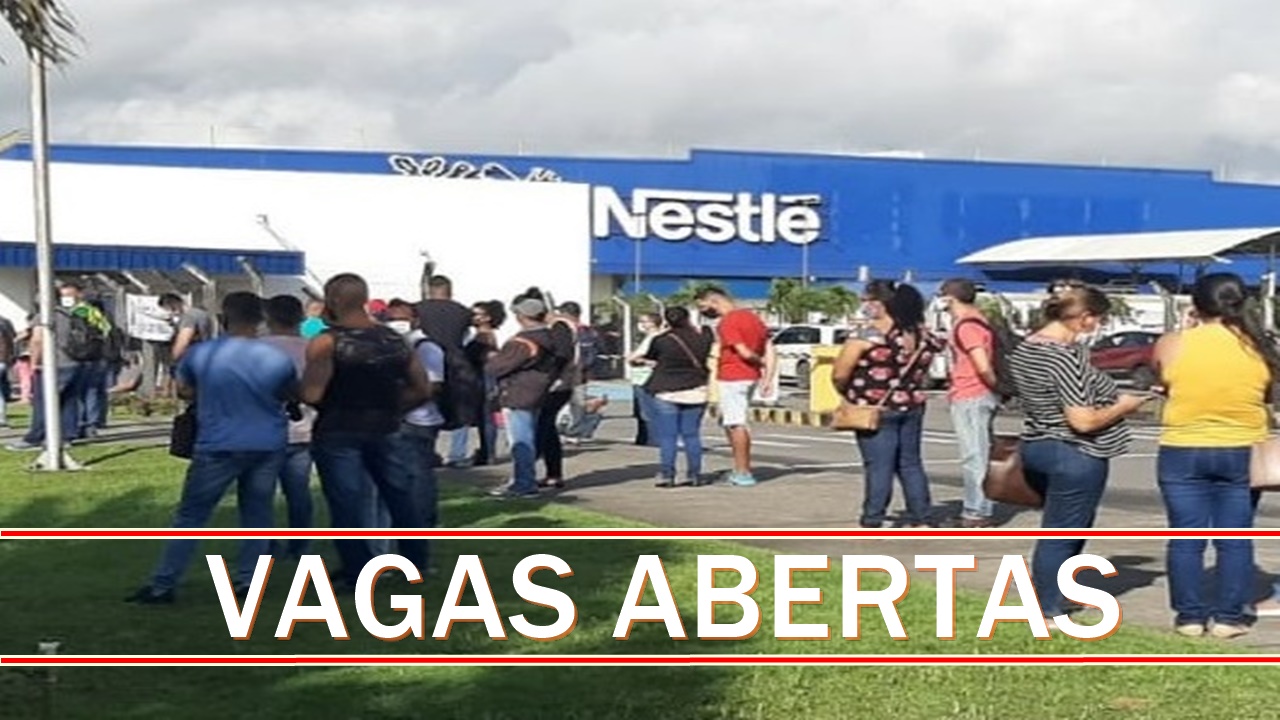 vagas nestlé - primeiro emprego - sem experiência