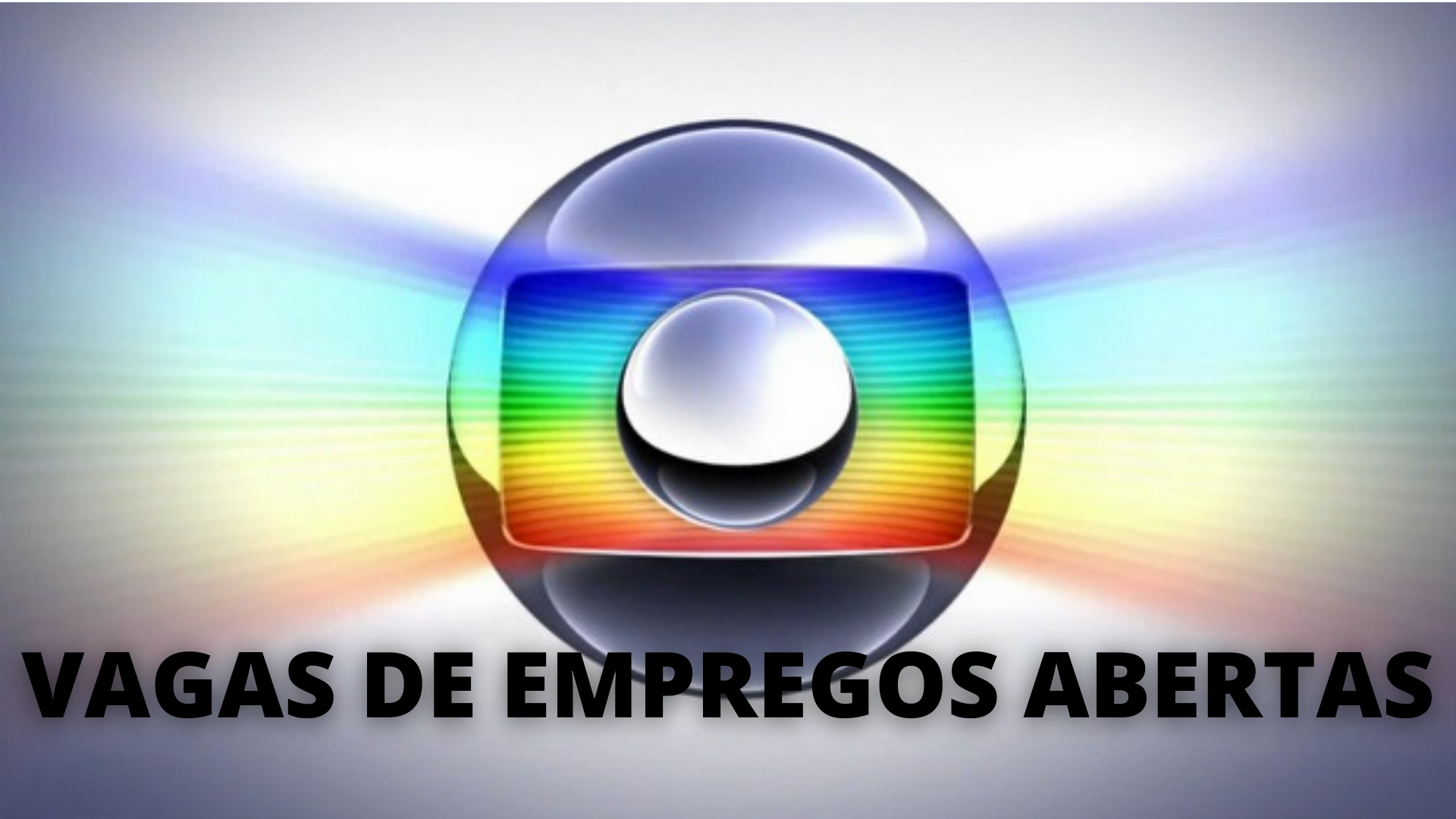 Globo - emprego – São Paulo – Rio de Janeiro