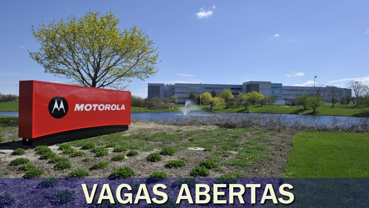 motorola - fábrica - emprego - vagas - sp - celular - tecnologia