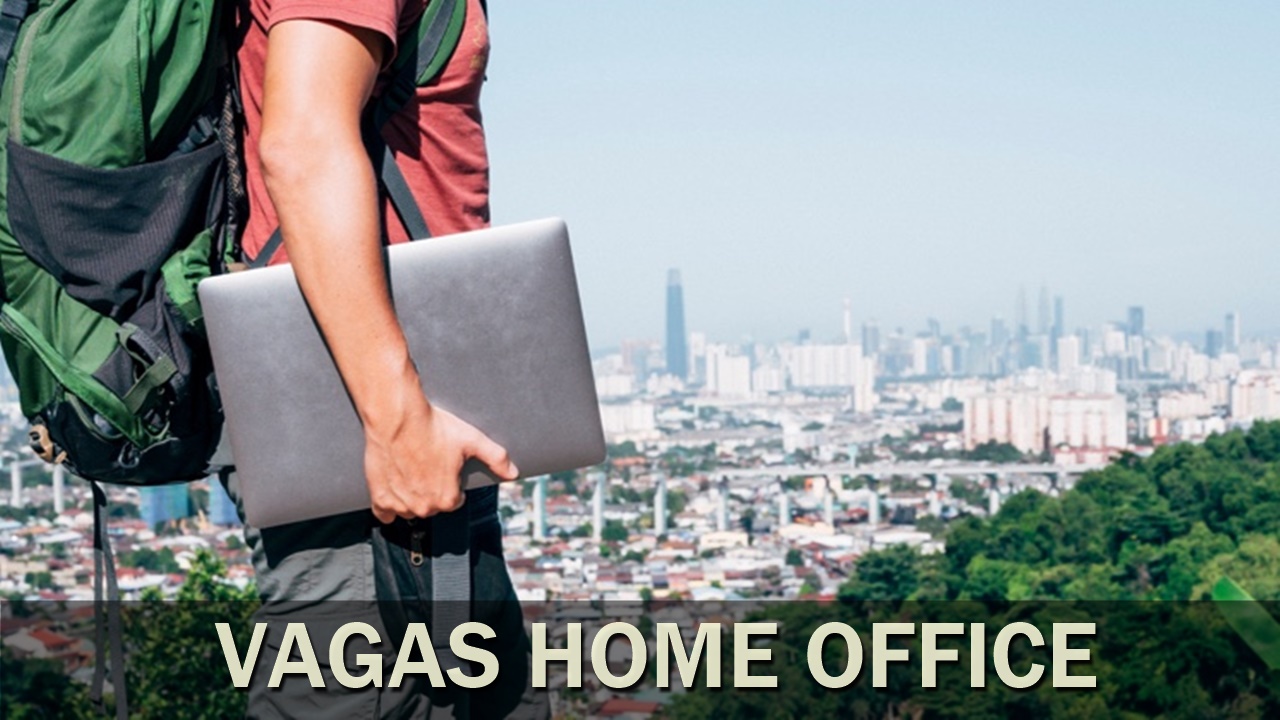 home office - emprego - vagas - técnico - trabalho remoto - trabalhar em casa -