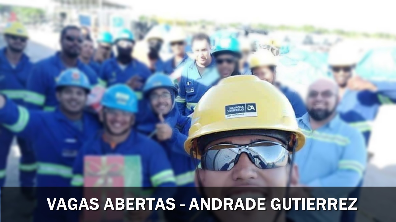 emprego - vagas - estágio - sp - mg - anfrade gutierrez - engenahria óleo e gás - construção civil
