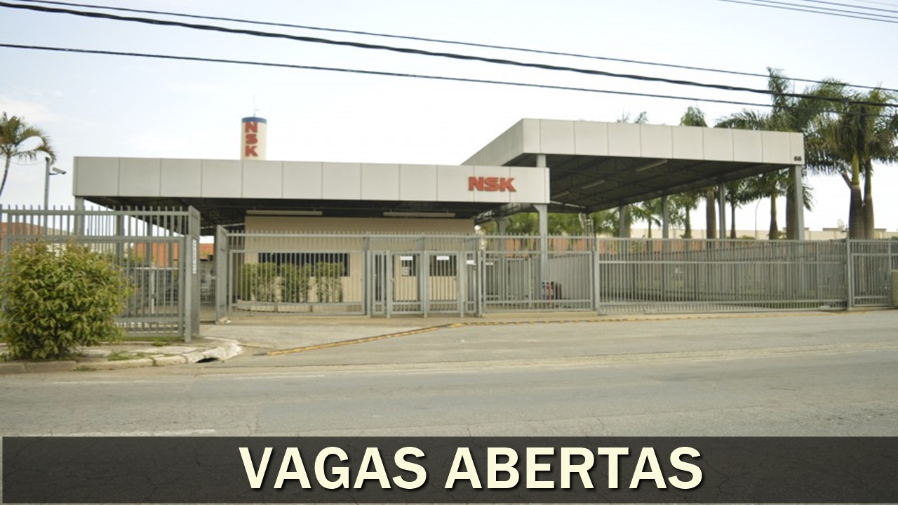 NSK - emprego - vagas - são paulo - rolamentos - preço - sem experiência - engenharia