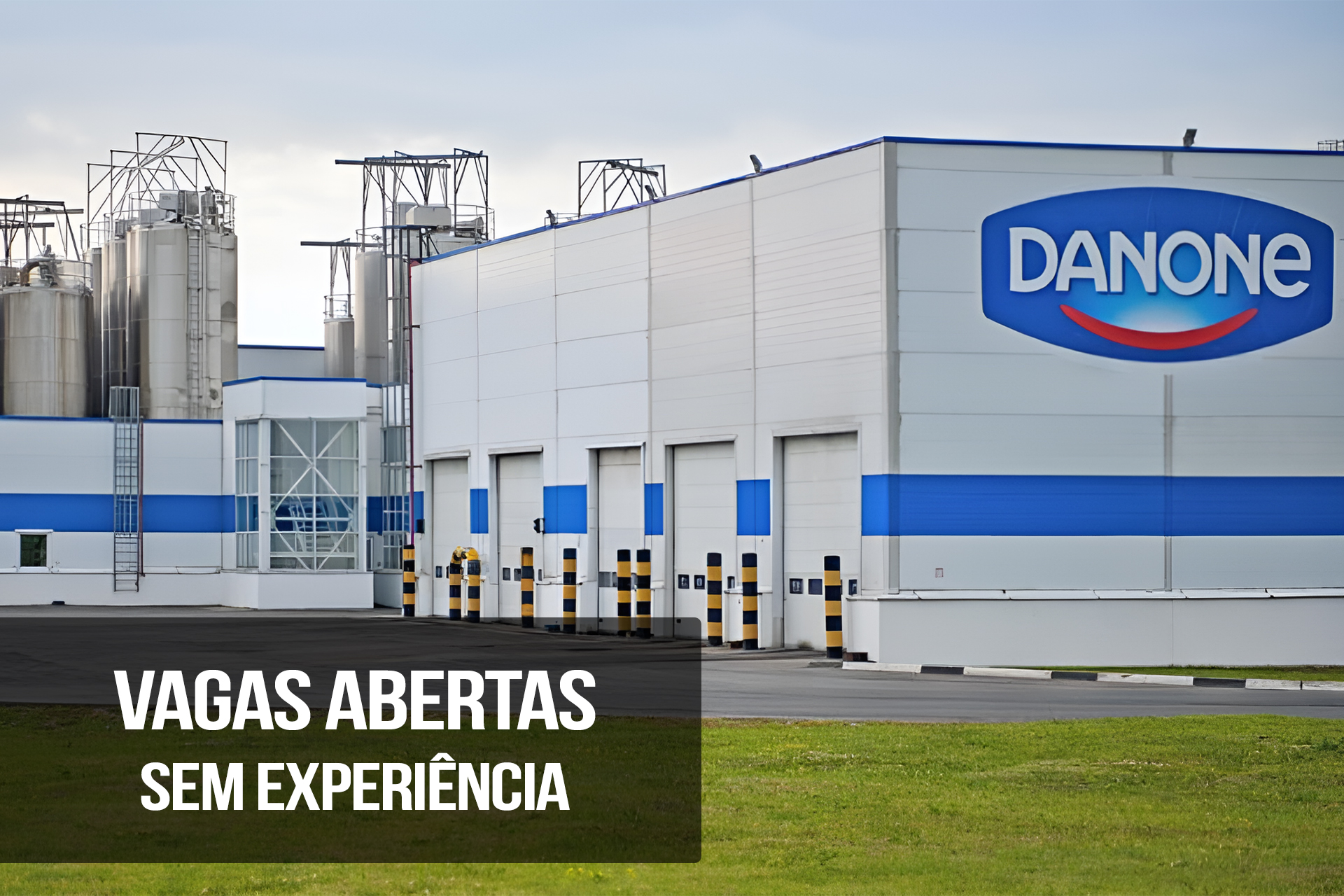 Danone convoca profissionais sem experiência para início em 2023, As inscrições vão até o dia 15 de novembro pelo portal de empregos da empresa