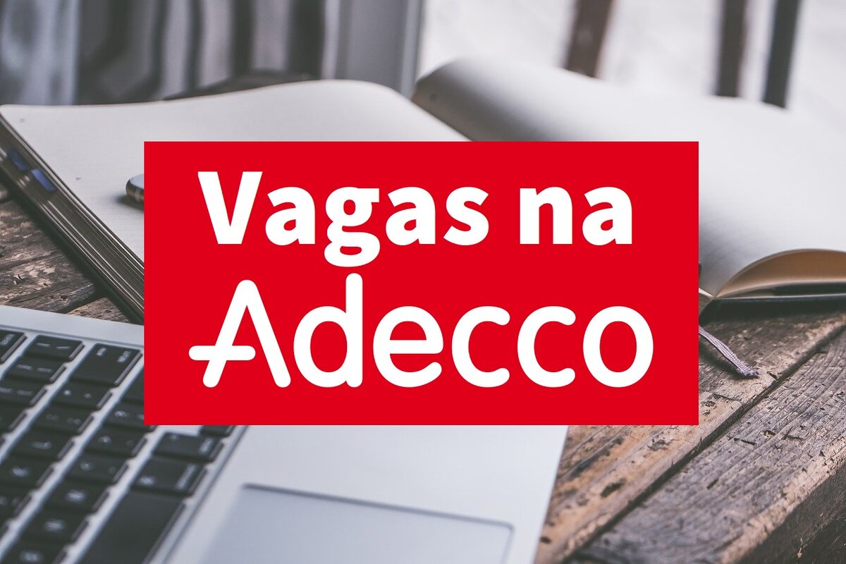 Com 120 vagas de emprego sendo ofertadas em todo o país, o Grupo Adecco procura profissionais de todos os níveis de escolaridade.