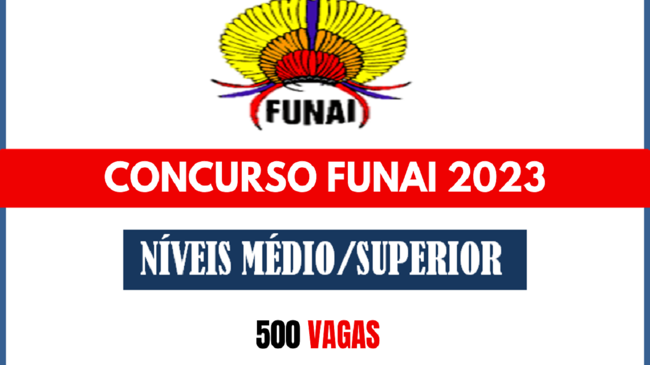 Presidente da Funai confirma concurso público com 500 vagas para níveis médio e superior com salários acima de R$ 7 mil
