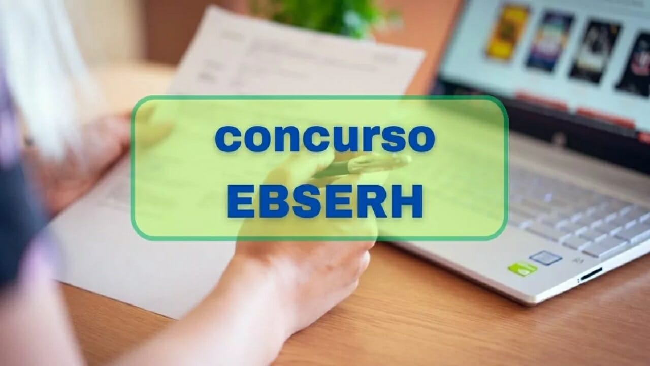 Concurso EBSERH Confirmado! 681 vagas com exigência de ensino médio técnico e remunerações de mais de R$ 4 mil