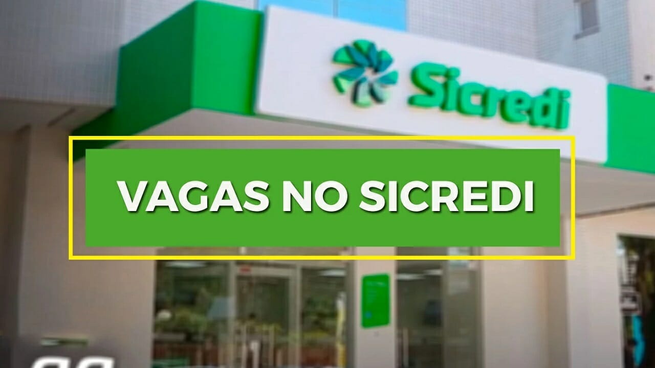 Sicredi abre processo seletivo com 915 vagas de emprego home office e presenciais para candidatos com e sem experiência