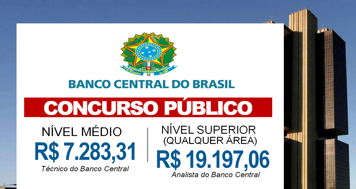 Concurso público Bacen (Banco Central do Brasil) aguarda aval para cargos de níveis médio e superior com salários até R$ 23,5 mil