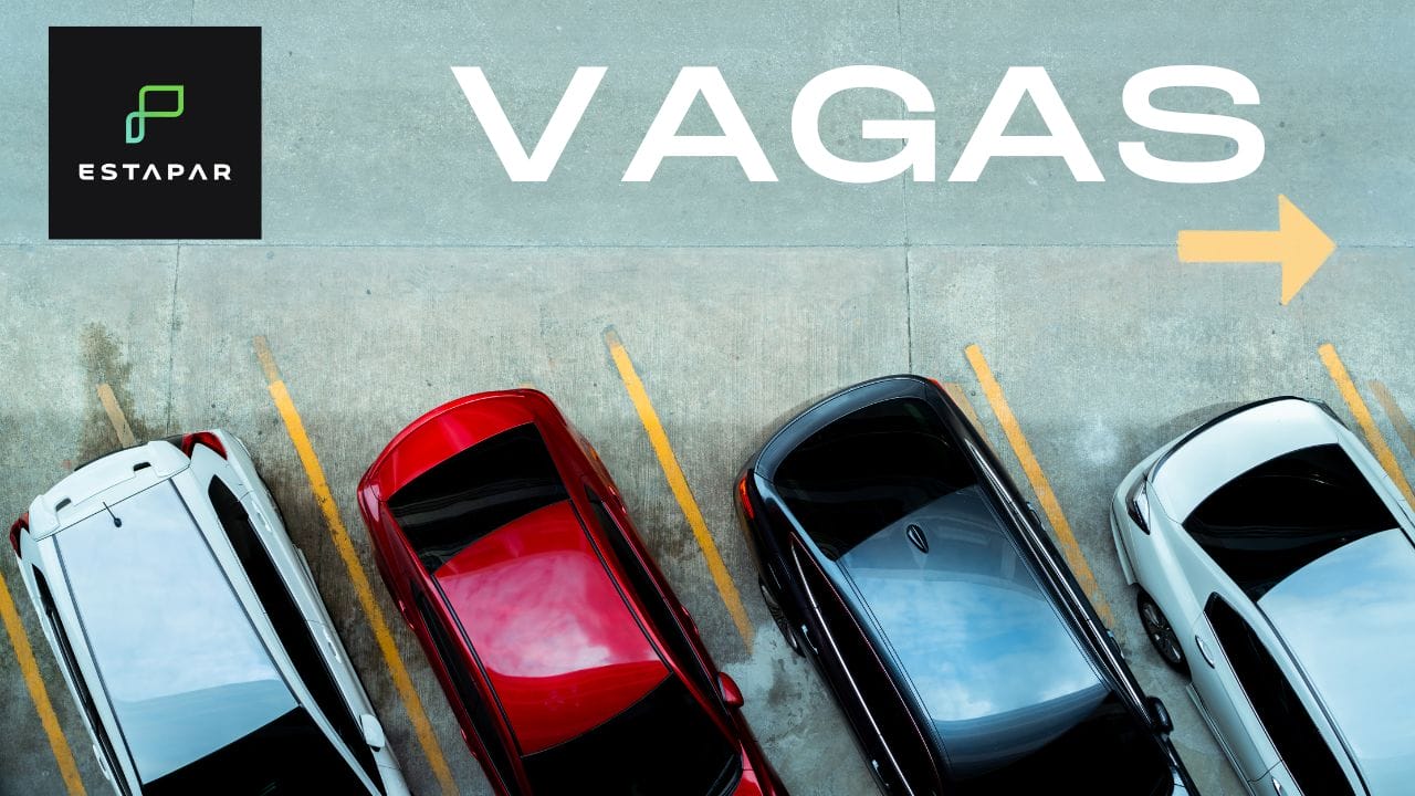 Estapar anuncia 88 vagas de emprego em diversas cidades brasileiras, a empresa que é líder em operações de estacionamento em grandes estruturas