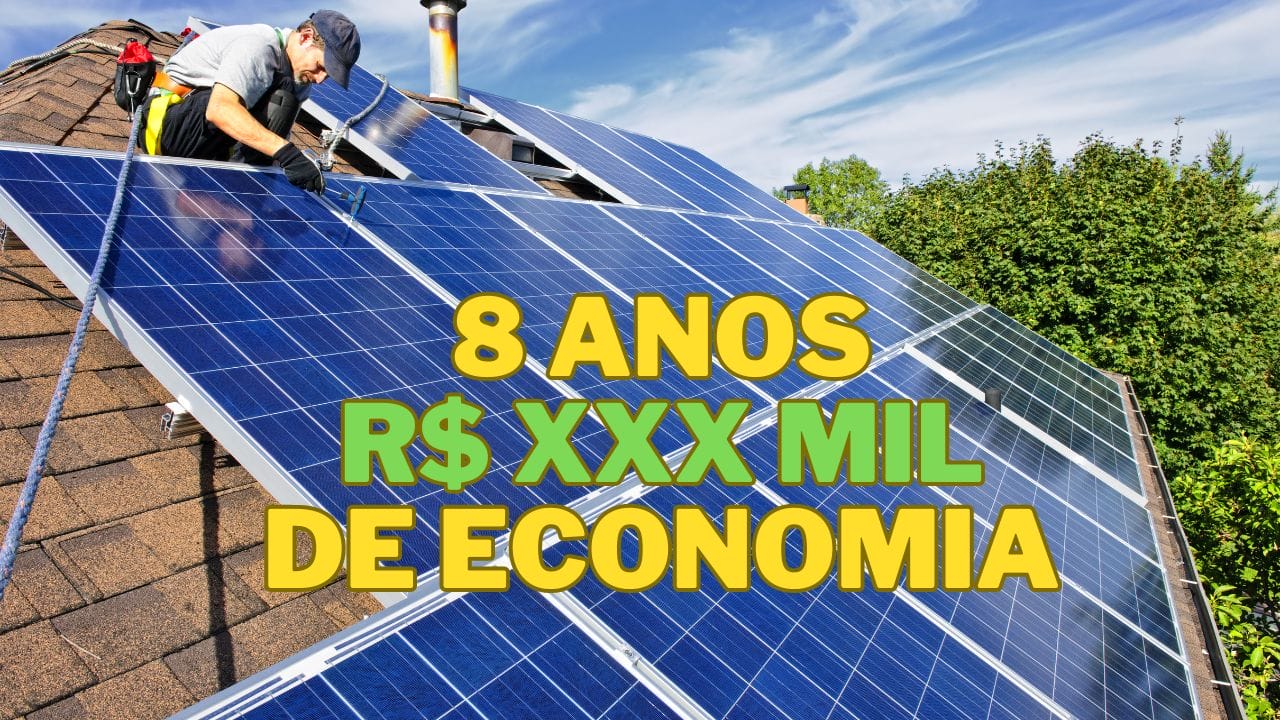Energia Solar: qual é a real economia depois de 8 anos usando sistema fotovoltaico?