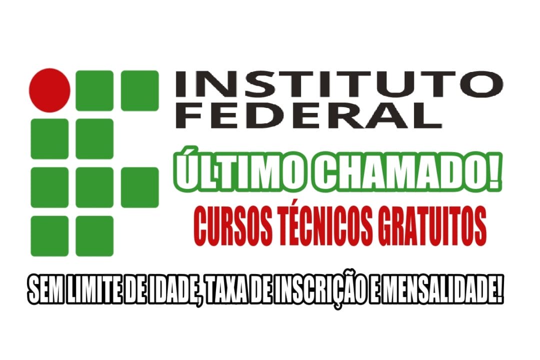 técnico - instituto federal - nível médio - vagas - cursos - cursos gratuitos - inscriçoes