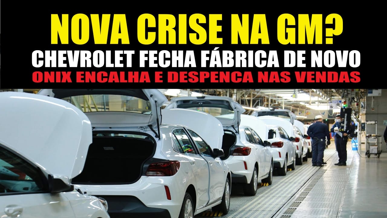 Chevrolet fecha fábrica e paralisa produção no Brasil do Onix que encalha e despenca nas vendas
