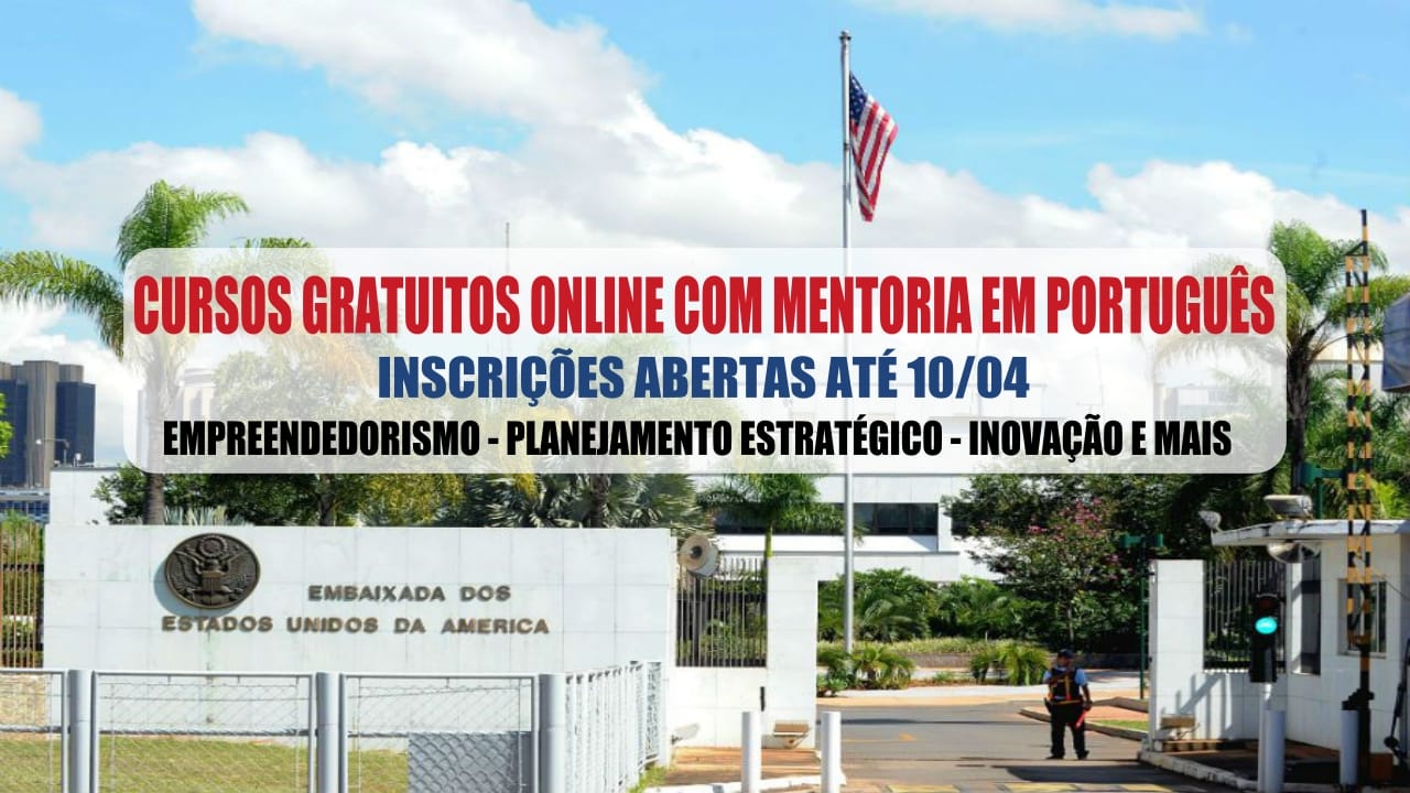 CURSOS GRATUITOS - ESTADOS UNIDOS - EMBAIXADA DOS ESTADOS UNIDOS - CONSULADO DOS ESTADOS UNIDOS - ENSINO MÉDIO - ESCOLA TÉCNICA