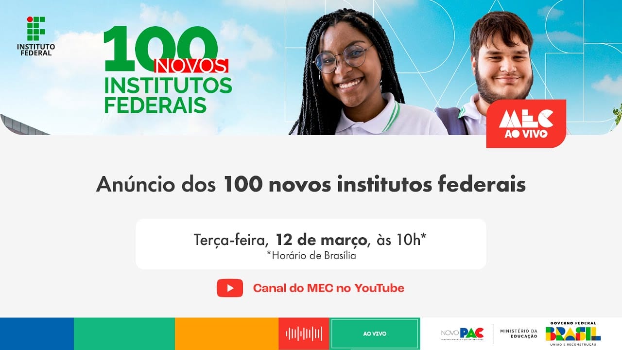 Governo anuncia a criação de 100 novos Institutos Federais com previsão de abrir 11,2 mil vagas de emprego 