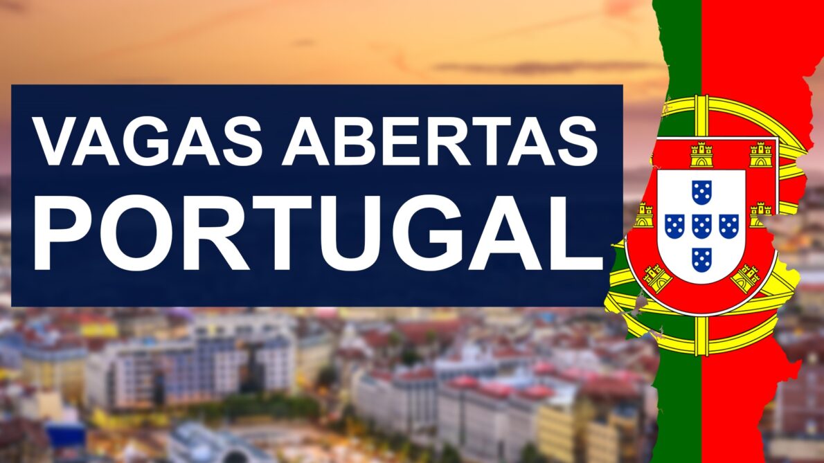 Portugal está recrutando para mais de 25 MIL vagas de emprego