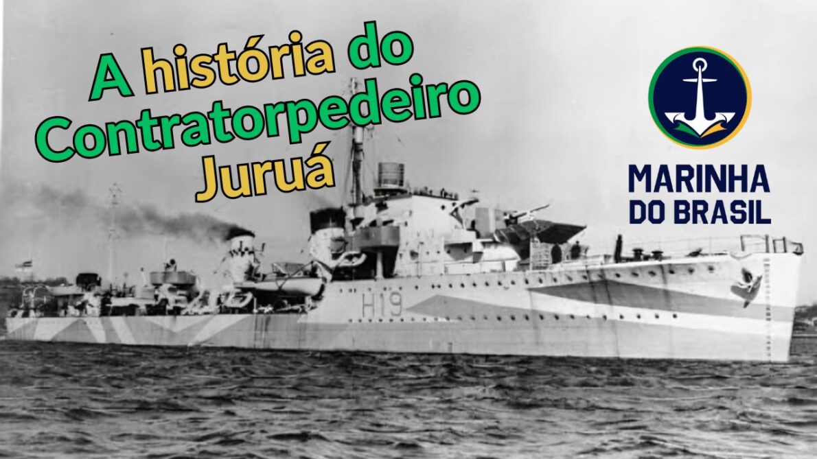 Trajetória do contratorpedeiro brasileiro Juruá, desde sua construção e serviço na Marinha do Brasil até seus feitos heroicos sob a bandeira britânica