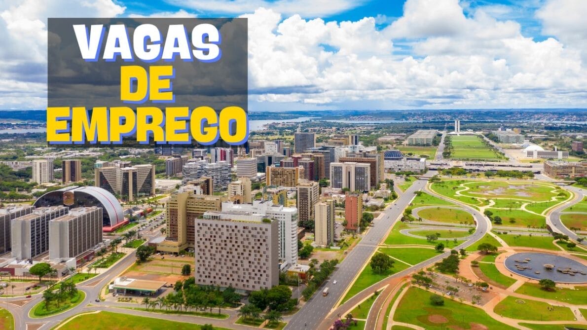 Para chegar em casa com carteira assinada: Distrito Federal oferece mais de 600 vagas de emprego e salários que podem chegar até 6 mil reais