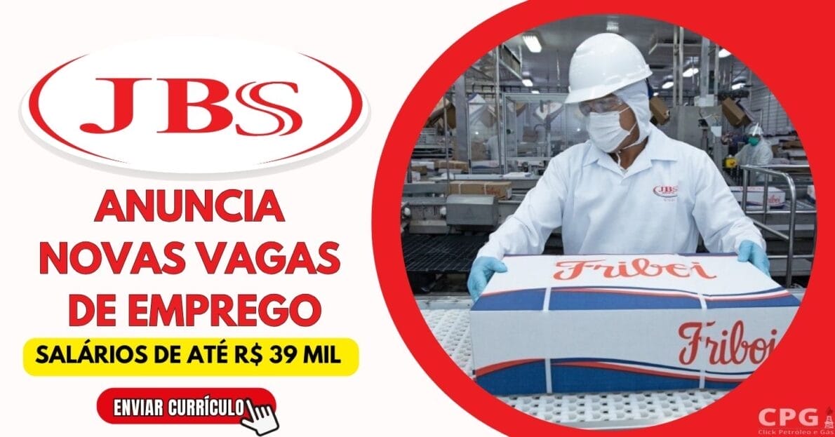 Vagas sem experiência na JBS Multinacional oferta mais de 140 oportunidades disponíveis com salários de até R$ 39 mil