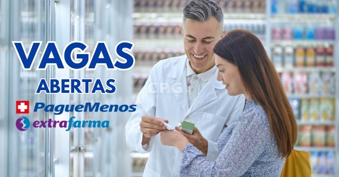 Pague Menos e Extrafarma abre enorme processo seletivo com mais de 500 vagas de emprego para níveis médio, técnico e superior