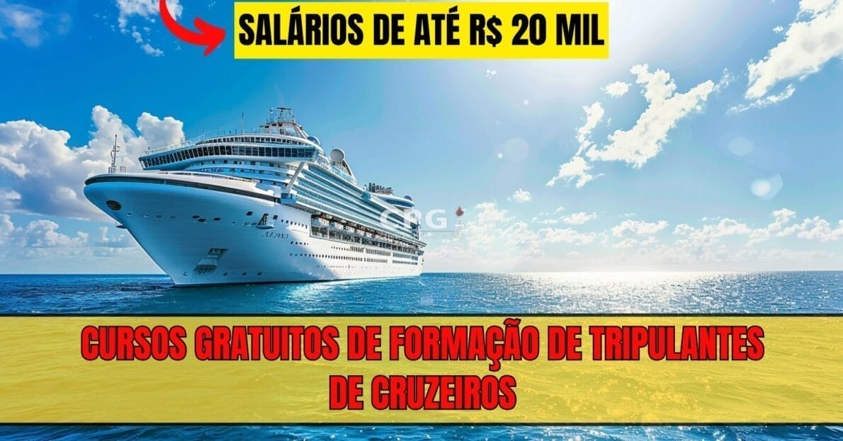 Quer trabalhar em alto mar e ganhar salário em dólar ou euro Programa Jovens Tripulantes abre 200 vagas em cursos gratuitos de capacitação em cruzeiros