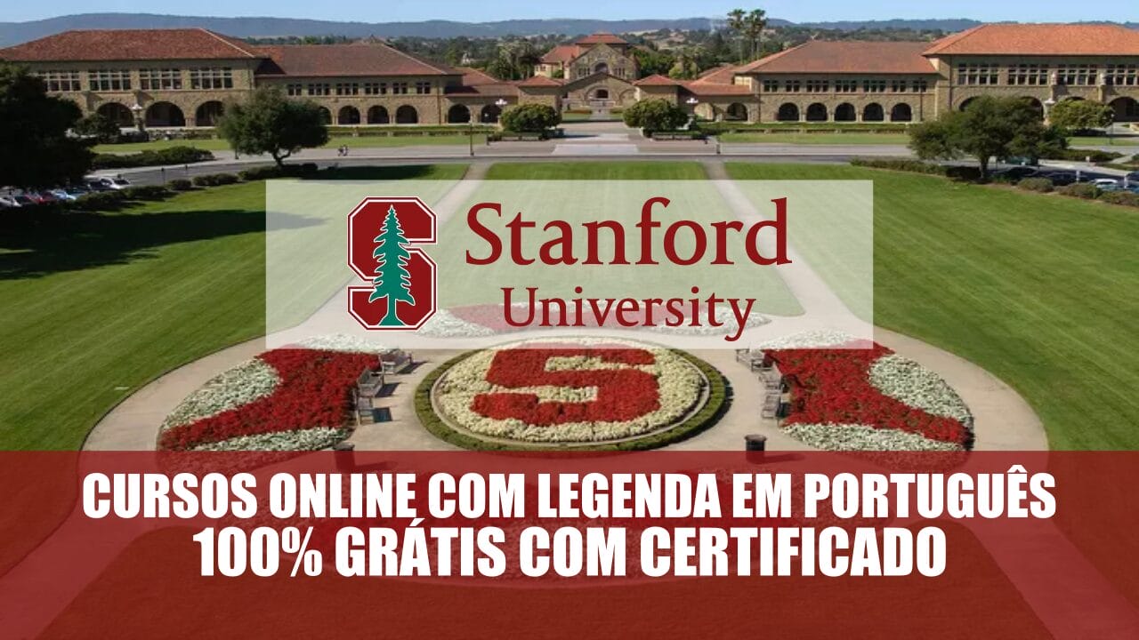 Stanford, a universidade que formou as mentes mais criativas do mundo, como os fundadores da HP, Google, Yahoo e Nike, oferece 803 cursos gratuitos certificados e legendados em português!