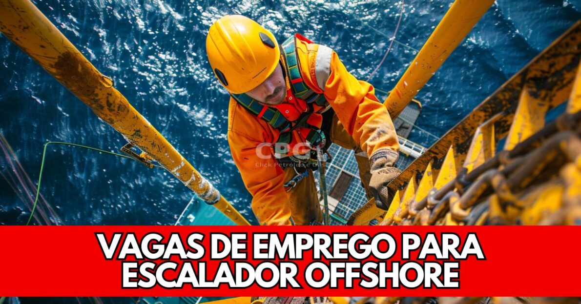 Trilhar RH está recrutando! 30 vagas de emprego disponíveis para escalador offshore; envie seu currículo