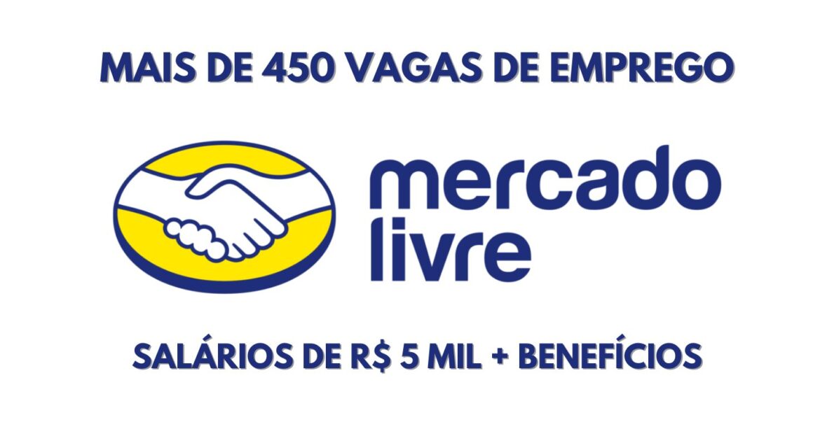 Processo seletivo com mais de 450 vagas home office e presenciais no Mercado Livre