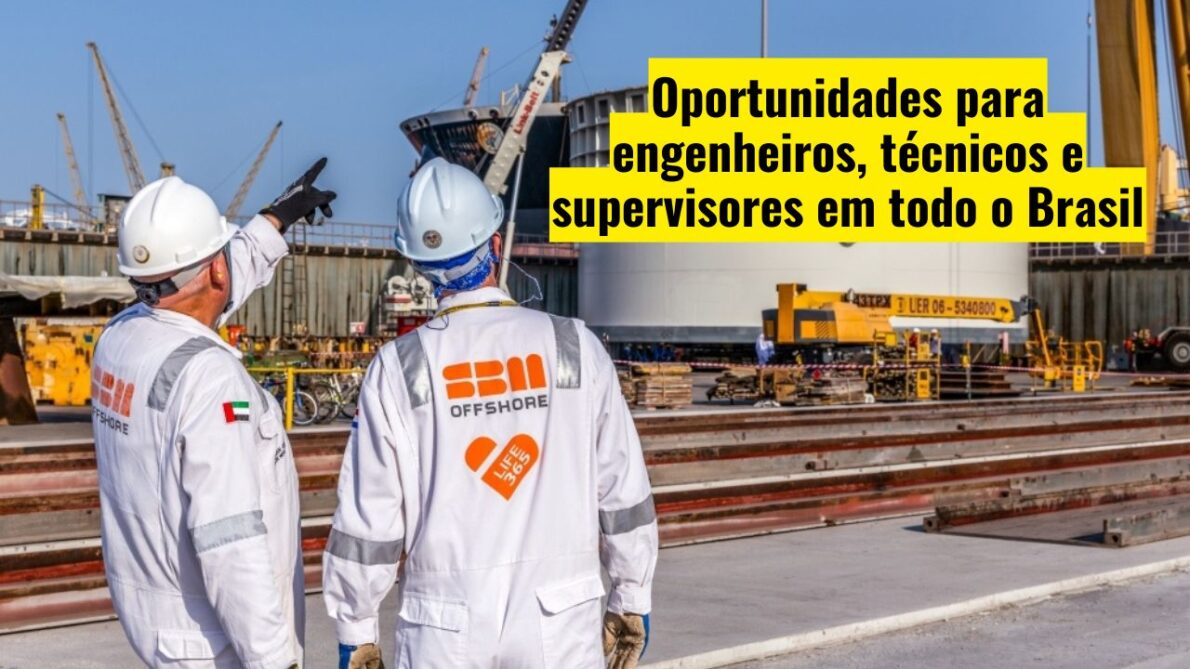 SBM Offshore, líder global em soluções de energia offshore abre processo seletivo com várias vagas de emprego; Oportunidades para engenheiros, técnicos e supervisores em todo o Brasil