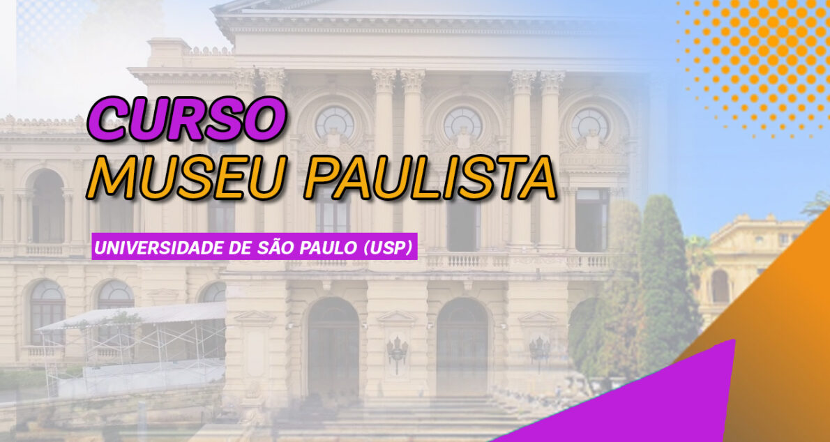 Museu Paulista abre inscrições para curso 100% EAD transmitido do Youtube em parceria com a USP! São 500 vagas ABERTAS para você se desenvolver sem sair de casa