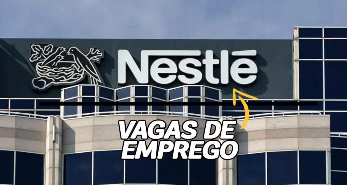 Inscrições abertas para o Programa de Trainee da Nestlé com vagas em várias áreas e localidades. Prazo até 30 de setembro. Não perca!