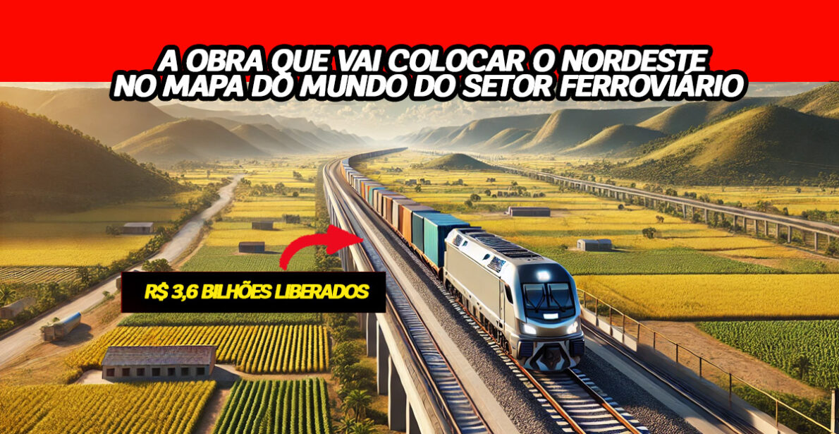 Governo investe R$ 3,6 bilhões para acelerar a Transnordestina, ampliando a malha ferroviária e gerando milhares de empregos no Nordeste.