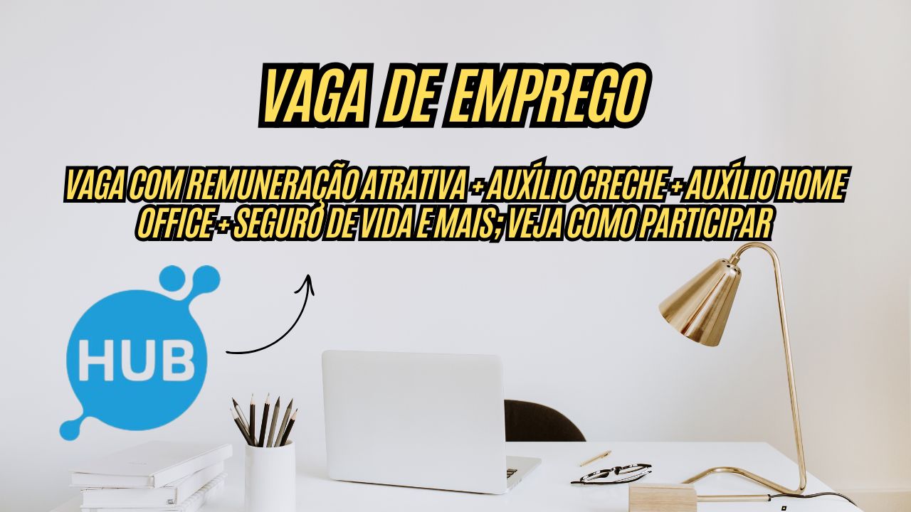 Procurando um emprego HOME OFFICE com salário de R$5.602,00? A TopSaúde Hub abre vaga com remuneração atrativa + auxílio creche + auxílio home office + seguro de vida e mais; Veja como participar