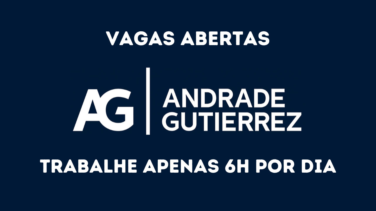 Trabalhe apenas 6 horas por dia! As vagas de estágio abertas na Andrade Gutierrez possuem excelentes benefícios para estudantes.