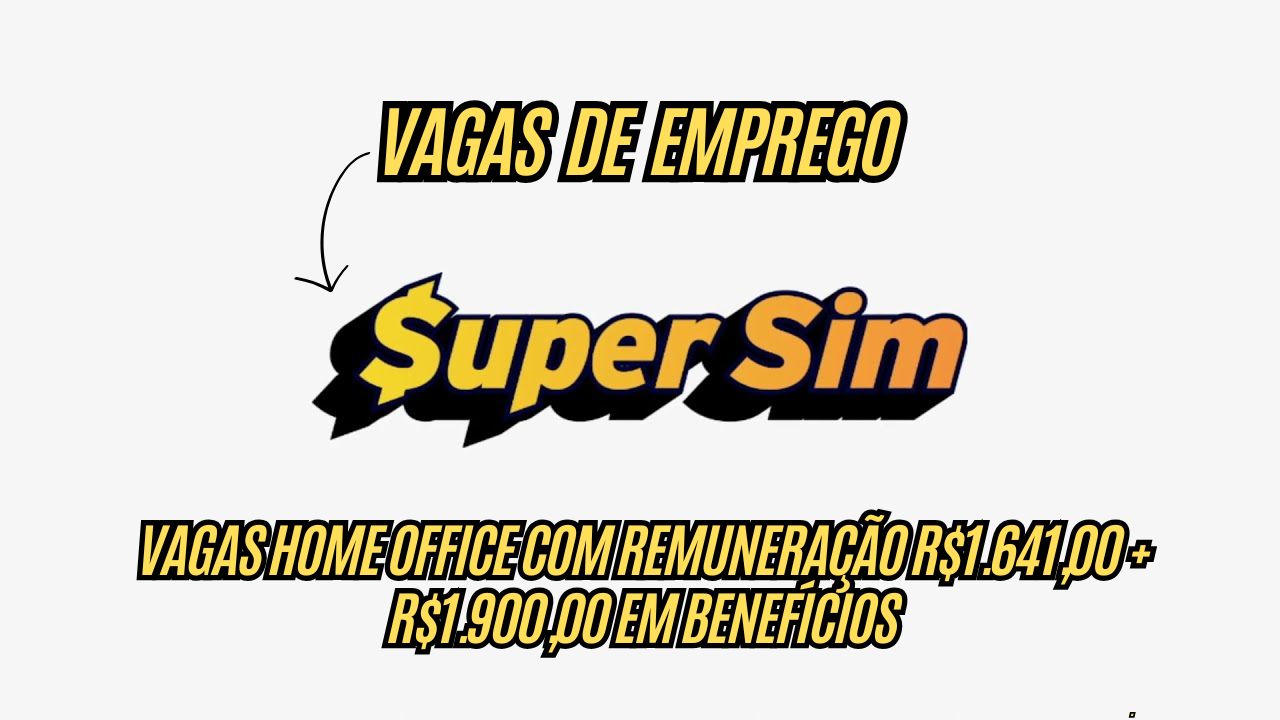 Empresa abre vagas HOME OFFICE com remuneração R$1.641,00 + R$1.900,00 em benefícios! Saiba como participar do processo seletivo
