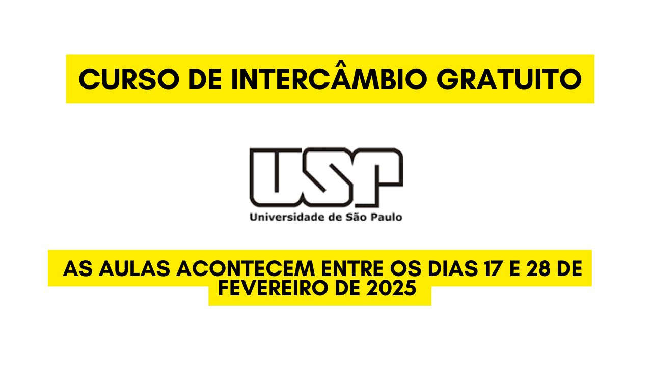 Que tal fazer um curso de intercâmbio gratuito na USP? Confira as 16 vagas disponíveis com inscrições até janeiro!
