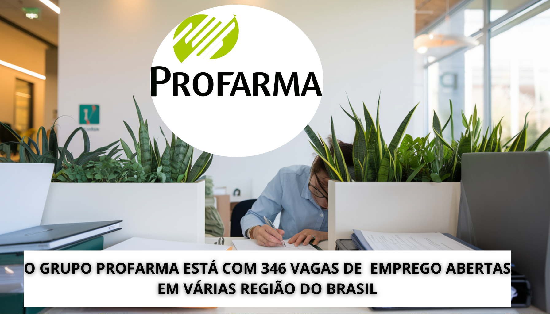 Grupo Profarma abre 346 vagas CLT em todo o Brasil. Oportunidades incluem vendas, farmácia, RH e mais. Cadastre-se antes que acabem! (Imagem: Reprodução/Canva)