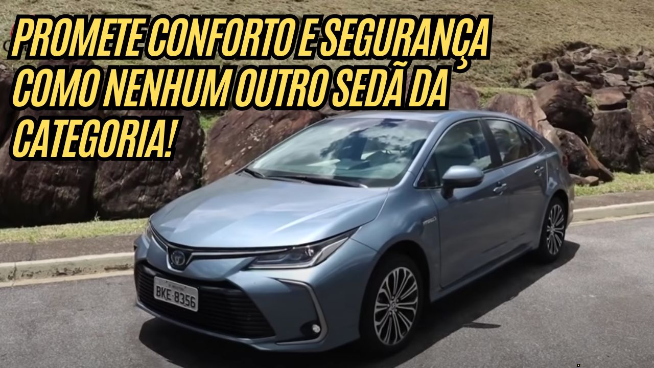Toyota Corolla Híbrido Altis 2020: O sedã que faz até 19,5 km/l na cidade e oferece 7 airbags por R$ 125 mil!