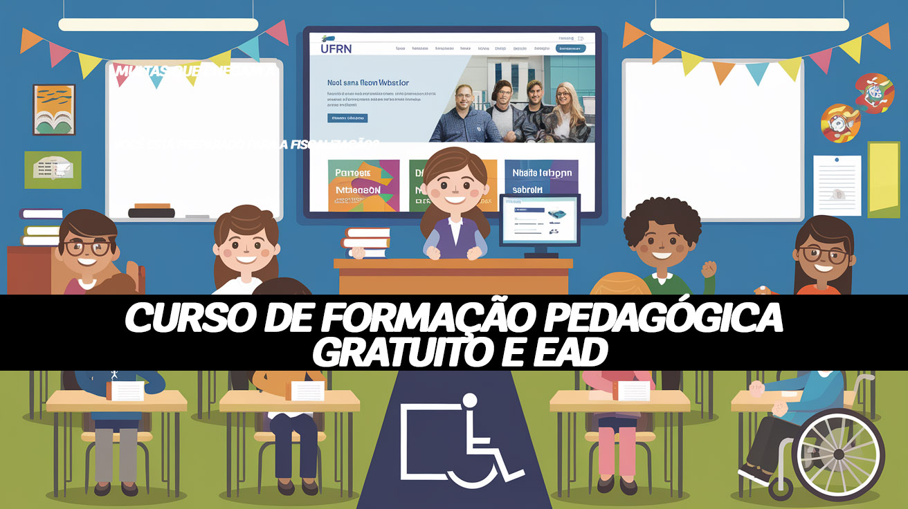 10 mil vagas gratuitas para professores da Educação Básica em curso online de educação inclusiva promovido pela UFRN e UERN. Inscreva-se!