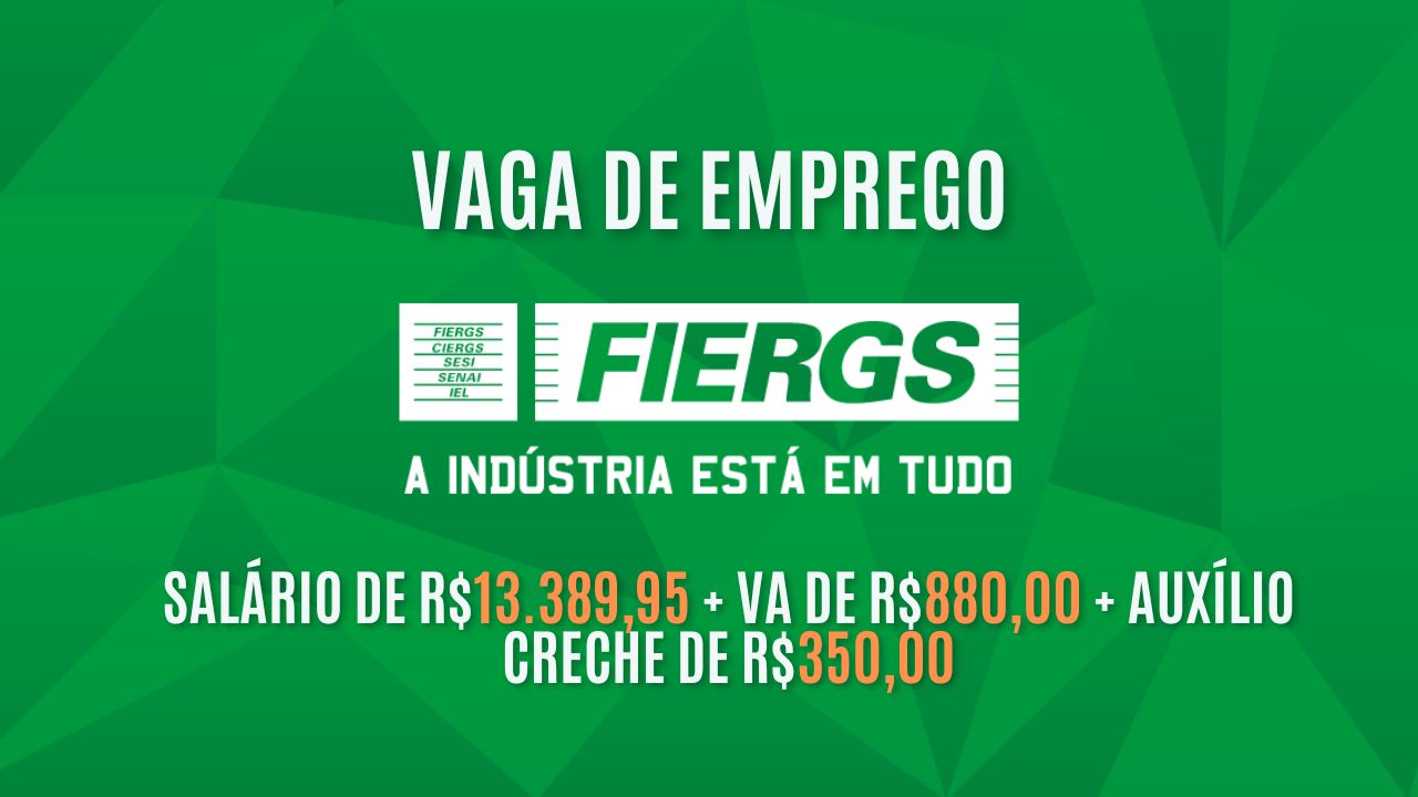 FIERGS está contratando e oferece salário de R$13.389,95 + VA de R$880,00 + Auxílio creche de R$350,00; NÃO PERCA TEMPO, você pode enviar seu currículo até amanhã! Saiba mais sobre vaga de Analista de Business