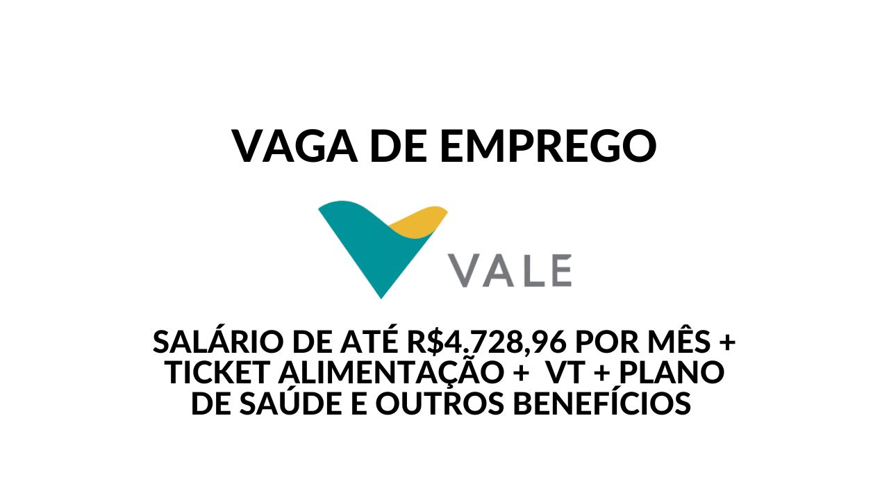 Multinacional VALE contrata Técnico de Segurança do Trabalho SR no SESI com salário de R$ 4.728,96 + benefícios atrativos em Vitória/ES