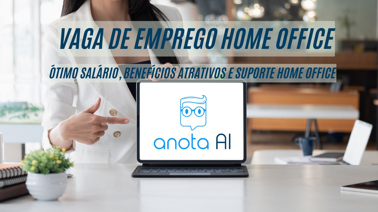 Ganhe equipamentos e suporte para trabalhar em casa (home office)! Empresa Anota AÍ está procurando interessados em trabalhar como Coordenador(a) de Mídia Paga e oferece um ótimo salário, benefícios atrativos e suporte home office; Veja como se candidatar