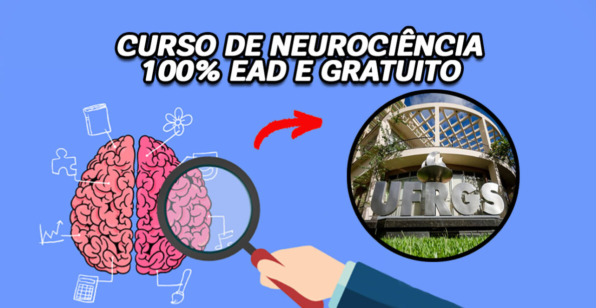UFRGS oferece cursos online gratuitos de neurociência com certificado. Explore os segredos do cérebro sem sair de casa!