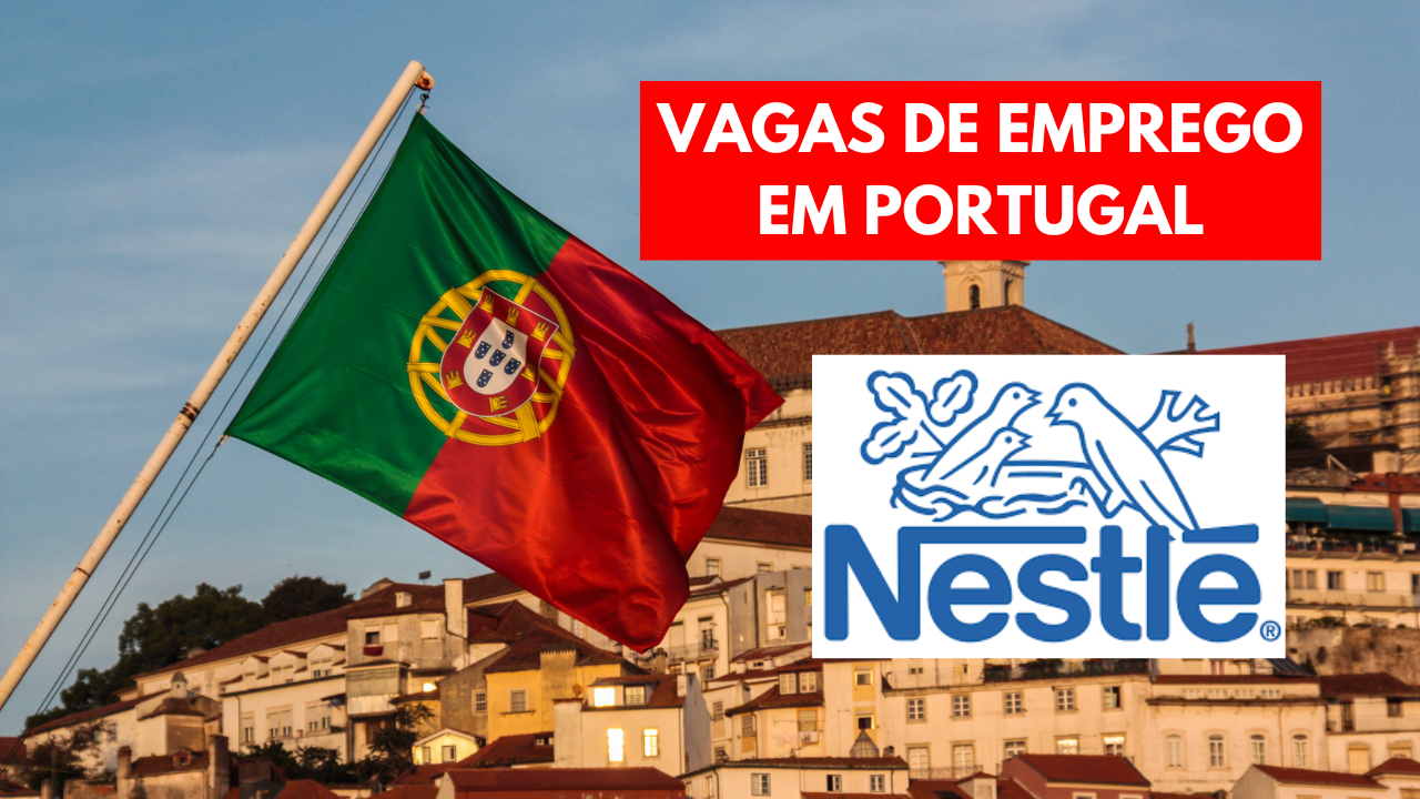 Nestlé oferece vagas de emprego em Portugal para diversos perfis e cargos, com oportunidades em uma das maiores empresas do setor.