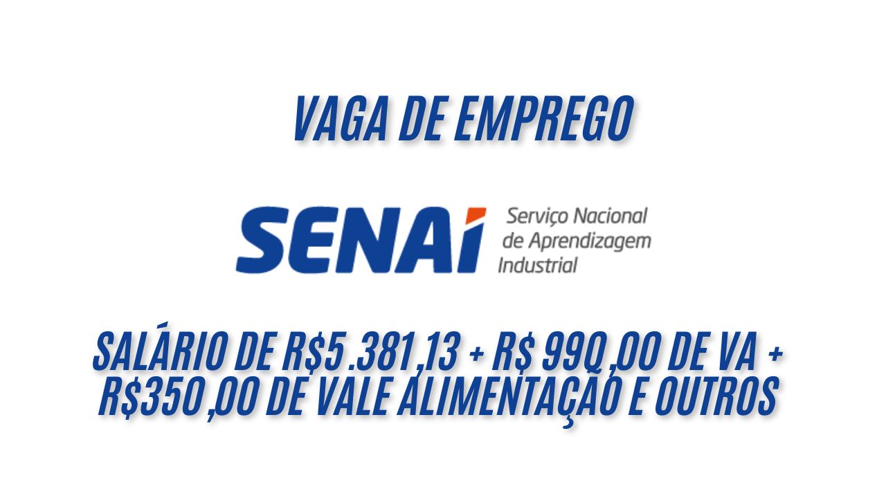 R$5.381,13 é o salário que o SENAI está oferecendo para interessados em trabalhar de seg a sex das 07:45 às 11:45 e 13:45 às 17:45! Benefícios atrativos como R$ 990,00 de VA + R$350,00 de vale alimentação e outros; Oportunidade para instrutor de educação profissional 